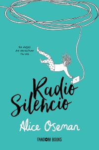 Radio Silencio - Alice  Oseman 