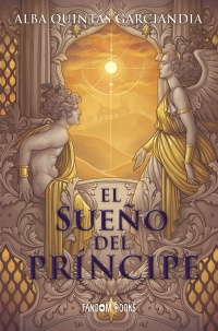 El sueño del príncipe - Alba  Quintas Garciandia